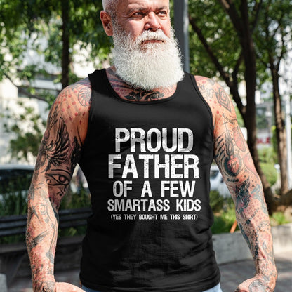 Gift for Dad Shirt, Funny Dad Unisex T-Shirt/Hoodie/Sweatshirt HLT00 – Proud Father Of A Few Smartass Kids Funny Father_s Day Shirt T-Shirt