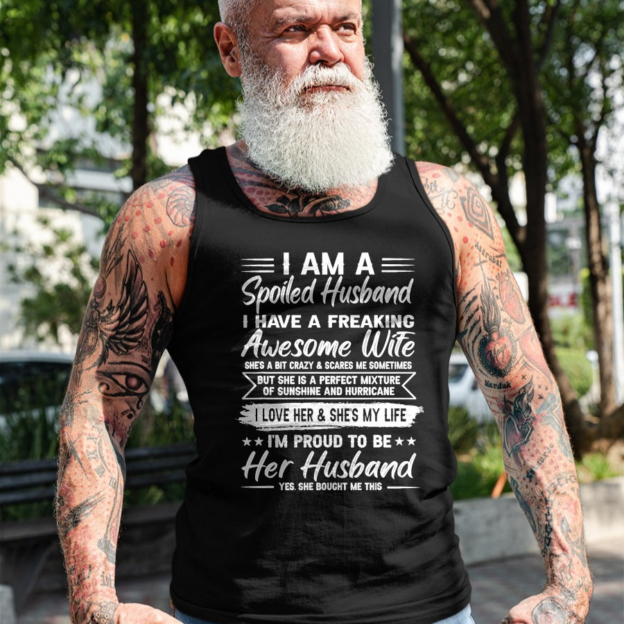 Best Wife Shirt, Wife and Husband Unisex T-Shirt/Hoodie/Sweatshirt HLT00 - I Am A Spoiled Husband I Have A Freaking Awesome Wife T-Shirt (3)