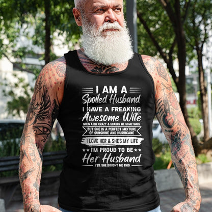 Best Wife Shirt, Wife and Husband Unisex T-Shirt/Hoodie/Sweatshirt HLT00 - I Am A Spoiled Husband I Have A Freaking Awesome Wife T-Shirt (3)