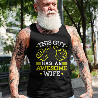 Best Wife Shirt, Wife and Husband Unisex T-Shirt/Hoodie/Sweatshirt HLT00 - This Guy Has An Awesome Wife Gift For Husband Funny Gift T-Shirt (1)