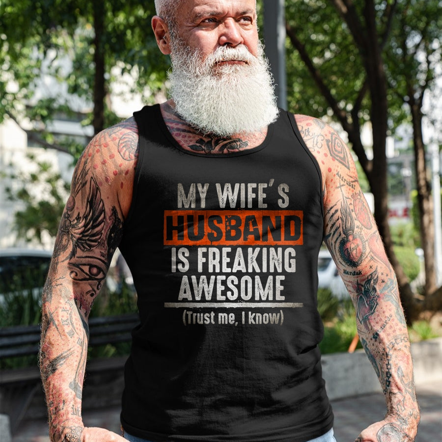 Best Wife Shirt, Wife and Husband Unisex T-Shirt/Hoodie/Sweatshirt HLT00 - My Wife's Husband is Awesome Father's Day T-shirt