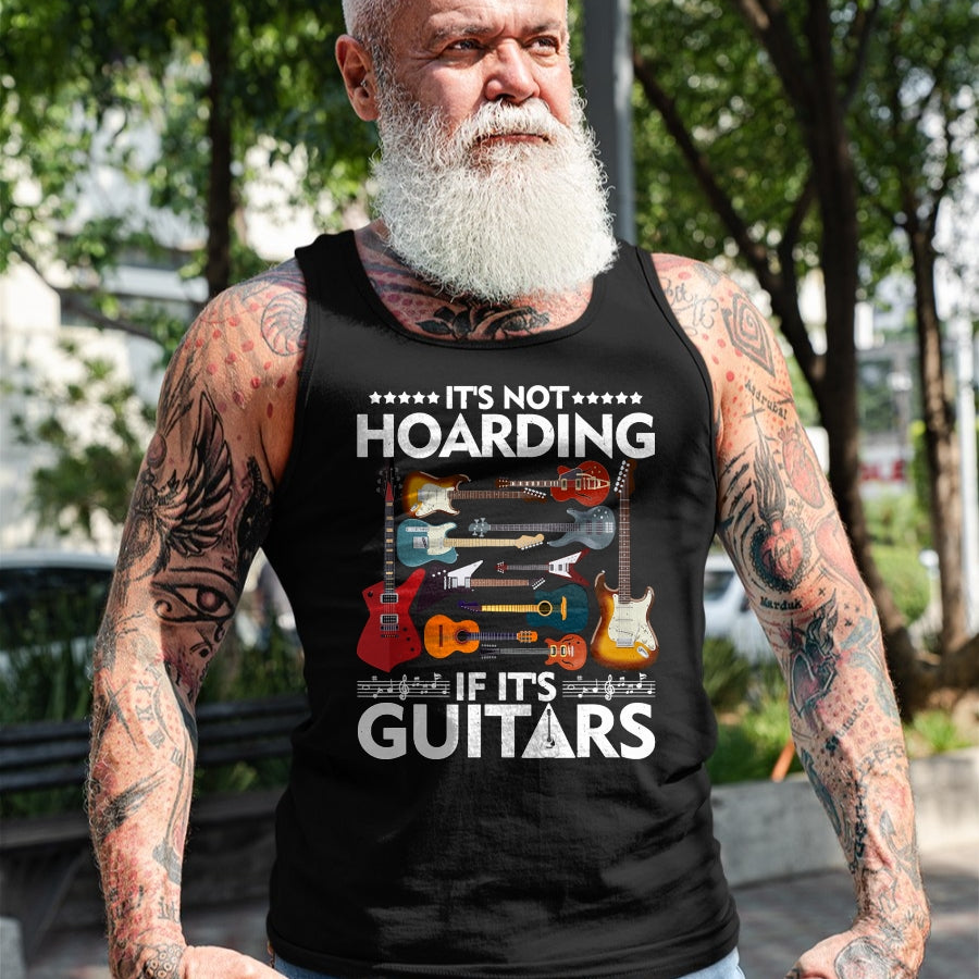 Guitar Lover Shirt, Funny Guitar UnisexT-Shirt/Hoodie/Sweatshirt HLT00 - It’s Not Hoarding If It’s Guitars Musicians T-Shirt Small