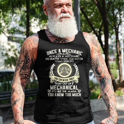 Best Mechanic Life Shirt, Funny Mechanic UnisexT-Shirt/Hoodie/Sweatshirt HLT00 - Once A Mechanic Always A Mechanic T-Shirt