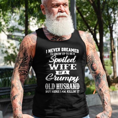 Best Wife Shirt, Wife and Husband Unisex T-Shirt/Hoodie/Sweatshirt HLT00 - Gift for wife T shirt, spoiled wife   I Never Dreamed I'd Grow Up To Be A Spoiled Wife Pullover Hood (6)