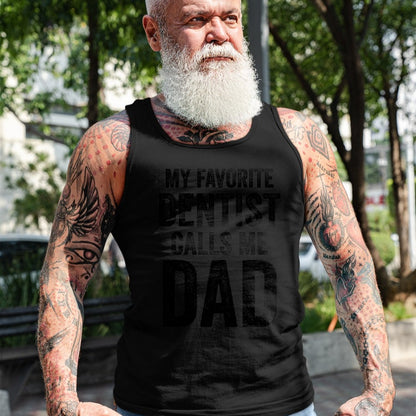Gift for Dad Shirt, Funny Dad Unisex T-Shirt/Hoodie/Sweatshirt HLT00 – My Favorite Dentist Calls Me Dad Funny-Proud Dad Father T-Shirt