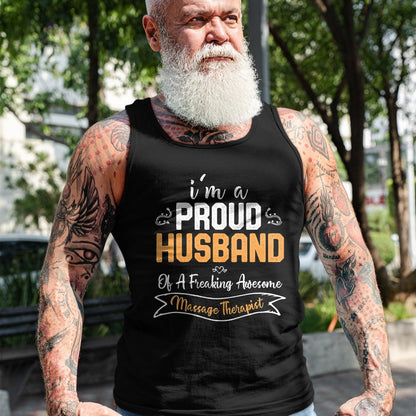 Best Wife Shirt, Wife and Husband Unisex T-Shirt/Hoodie/Sweatshirt HLT00 - I am a Proud Husband of A Freaking Awesome Massage Therapist T-Shirt