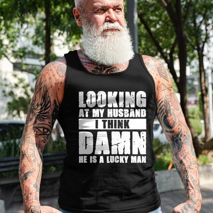 Best Wife Shirt, Wife and Husband Unisex T-Shirt/Hoodie/Sweatshirt HLT00 - Gift for wife T shirt, lucky wife   He is a Lucky Husband - Anniversary Gift - Man & Wife Tank Top