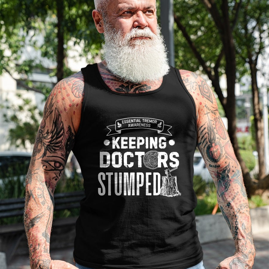 Best Doctor Shirt, Funny Doctor UnisexT-Shirt/Hoodie/Sweatshirt HLT00 - Keeping Doctors Stumped Essential Tremor T-Shirt