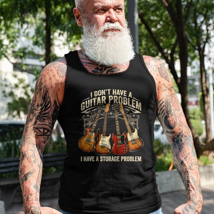 Guitar Lover Shirt, Funny Guitar UnisexT-Shirt/Hoodie/Sweatshirt HLT00 - No I Don_t Have A Guitar Problem I Have A Storage Problem T-Shirt (1)