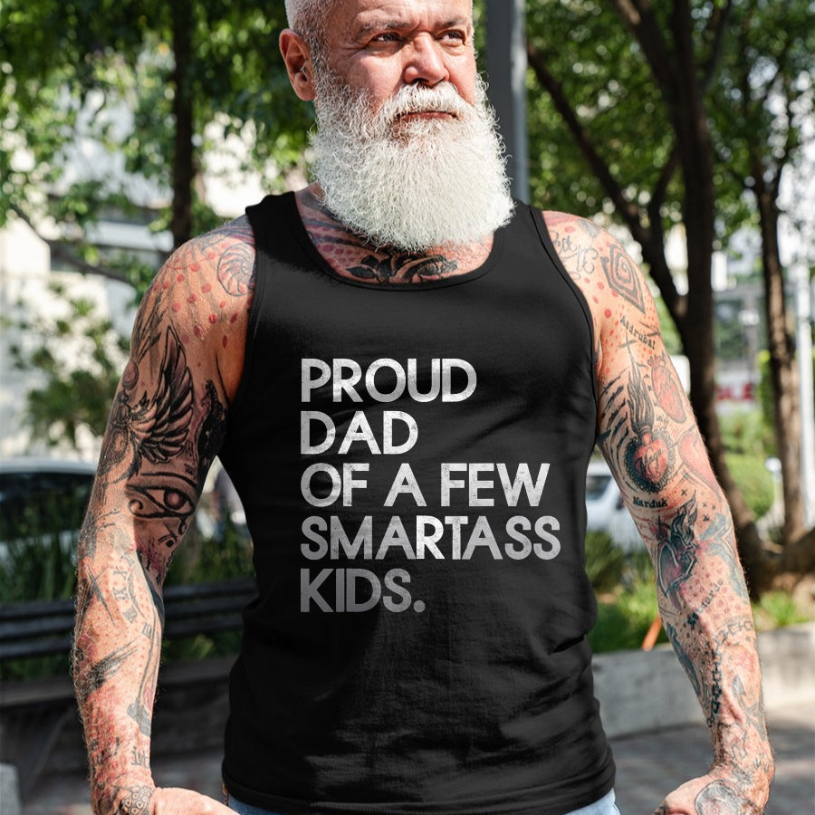 Gift for Dad Shirt, Funny Dad Unisex T-Shirt/Hoodie/Sweatshirt HLT00 – Proud Father of a Few Smartass Kids Father_s Day Dad Jokes T-Shirt