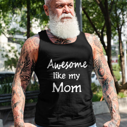 Gift for Mom Shirt, Funny Mom Unisex T-Shirt/Hoodie/Sweatshirt HLT00 - Awesome like my Mom Important Role Model T-Shirt