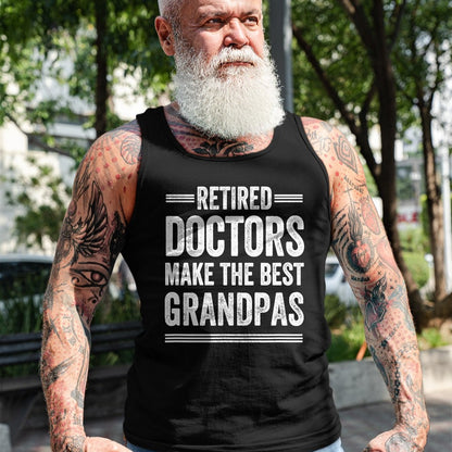 Best Doctor Shirt, Funny Doctor UnisexT-Shirt/Hoodie/Sweatshirt HLT00 - Pensioner Grandpa Doctor MD Retirement Gift Dad T-Shirt