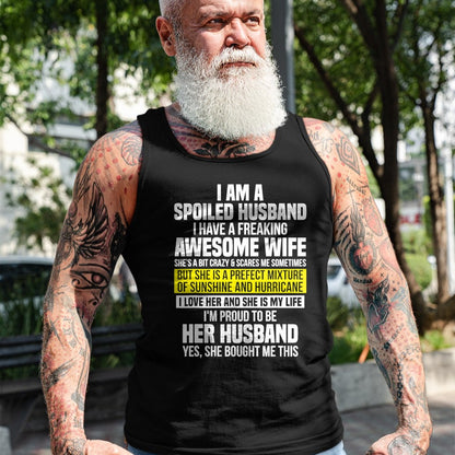 Best Wife Shirt, Wife and Husband Unisex T-Shirt/Hoodie/Sweatshirt HLT00 - I Am A Spoiled Husband I Have A Freaking Awesome Wife T-Shirt (4)