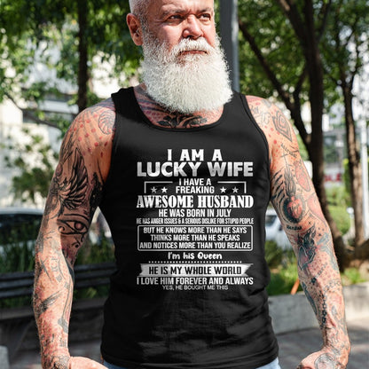 Best Wife Shirt, Wife and Husband Unisex T-Shirt/Hoodie/Sweatshirt HLT00 - Gift for wife T shirt, lucky wife   I Am A Lucky Wife I Have A Freaking Awesome Husband JULY Premium