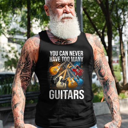Guitar Lover Shirt, Funny Guitar UnisexT-Shirt/Hoodie/Sweatshirt HLT00 - You Can Never Have Too Many Guitars Funny Guitar Men T-Shirt