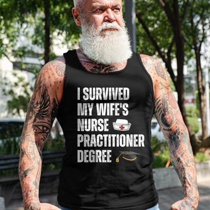 Funny Nurse Shirt, Nurse Unisex T-Shirt/Hoodie/Sweatshirt HLT00 - Funny I Survived My Wife's Nurse Practitioner Degree Husband T-Shirt