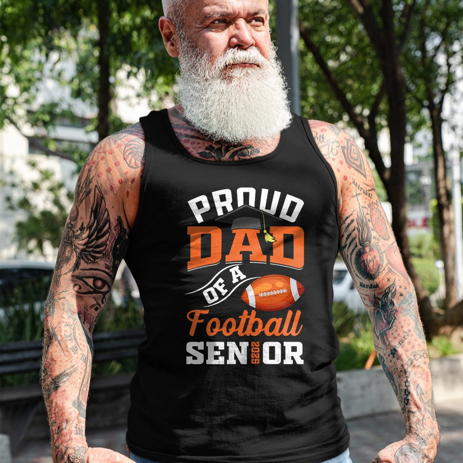 Gift for Dad Shirt, Funny Dad Unisex T-Shirt/Hoodie/Sweatshirt HLT00 – Proud dad of a football Senior class of 2025 graduation T-Shirt