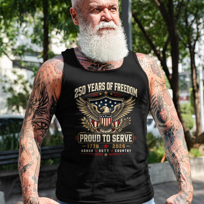 Proud Veteran Shirt, Funny Veteran UnisexT-Shirt/Hoodie/Sweatshirt HLT00 - Veteran_s 250th Anniversary Shirts Military T-Shirt