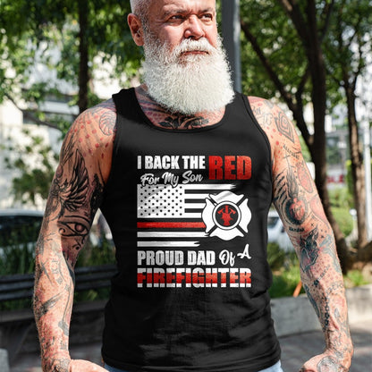 Gift for Dad Shirt, Funny Dad Unisex T-Shirt/Hoodie/Sweatshirt HLT00 – I Back The Red For My Son Proud Dad Of A Firefighter Fathers T-Shirt