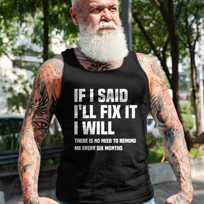 Best Mechanic Life Shirt, Funny Mechanic UnisexT-Shirt/Hoodie/Sweatshirt HLT00 - Funny Mechanic If I Say I Will Fix It I Will - Handyman T-Shirt