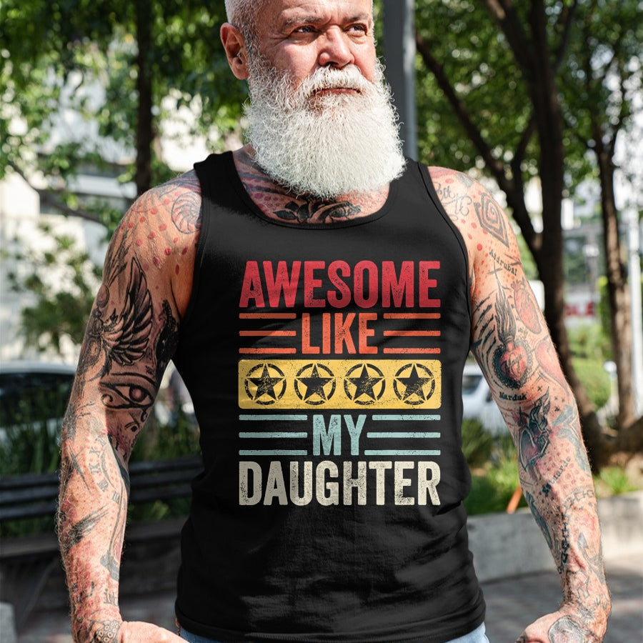 Gift for Mom Shirt, Funny Mom Unisex T-Shirt/Hoodie/Sweatshirt HLT00 - Awesome Like My Daughter  Funny Vintage Father Mom Dad Joke T-Shirt