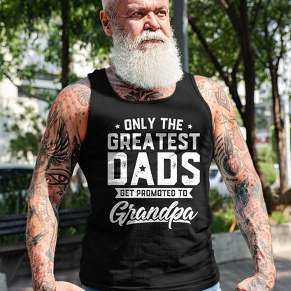 Best Grandpa Shirt, Proud Grandpa Unisex T-Shirt/Hoodie/Sweatshirt HLT00 - Greatest Dads Get Promoted To Grandpa Shirt Father's Day T-Shirt