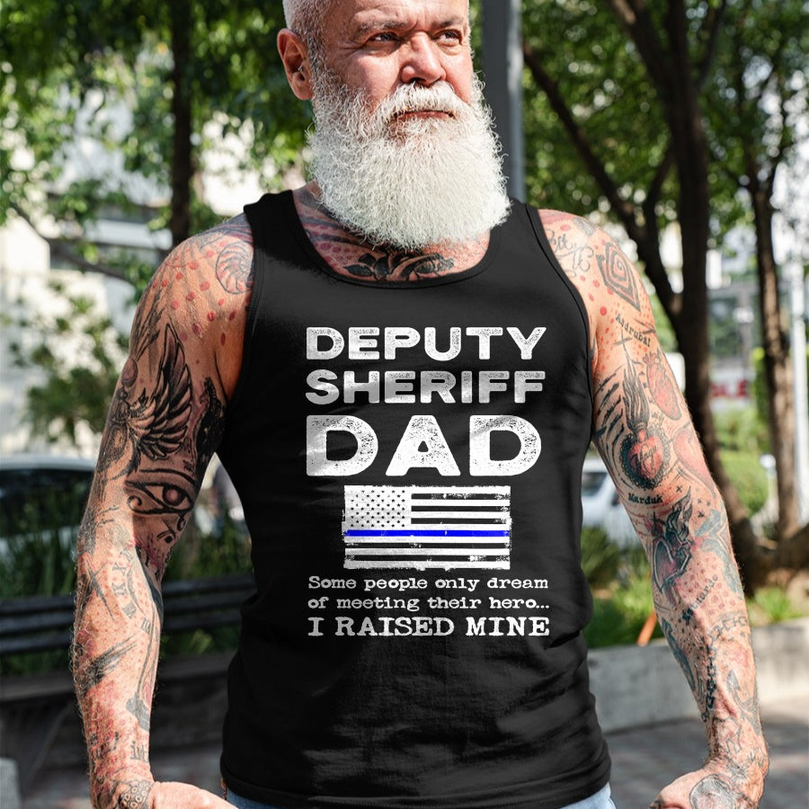 Gift for Dad Shirt, Funny Dad Unisex T-Shirt/Hoodie/Sweatshirt HLT00 – Proud Deputy Sheriff Dad Son Daughter Father Papa Quote T-Shirt