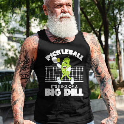 Funny Pickleball Shirt, Pickleball Lover Unisex T-Shirt/Hoodie/Sweatshirt HLT00 - It's Kind of A Big Dill - Funny Pickleball Paddleball T-Shirt