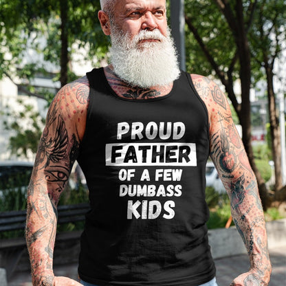 Gift for Dad Shirt, Funny Dad Unisex T-Shirt/Hoodie/Sweatshirt HLT00 – Proud Father Of A Few Kids - Funny Daddy & Dad Joke Gift T-Shirt