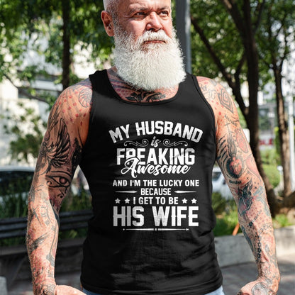 Best Wife Shirt, Wife and Husband Unisex T-Shirt/Hoodie/Sweatshirt HLT00 - Gift for wife T shirt, lucky wife   Lucky Wife, Awesome Life Because My Husband T-Shirt