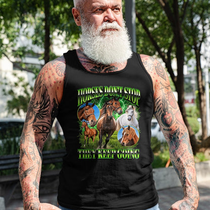 Best Horse Lover Shirt , Funny Horse UnisexT-Shirt/Hoodie/Sweatshirt HLT00 - Horses Dont Stop They Keep Going Equestrian Horse Lover T-Shirt