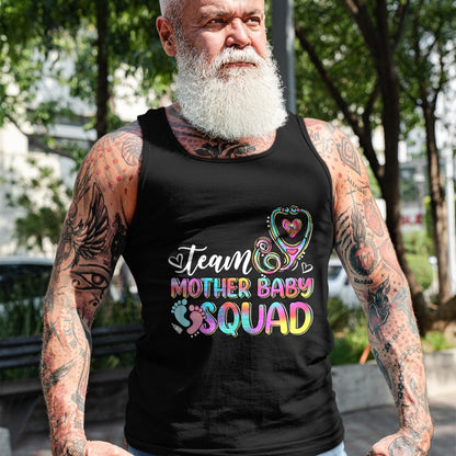 Funny Nurse Shirt, Nurse Unisex T-Shirt/Hoodie/Sweatshirt HLT00 - Team Mother Baby Squad Mother Baby Nurse Nursing Mom T-Shirt