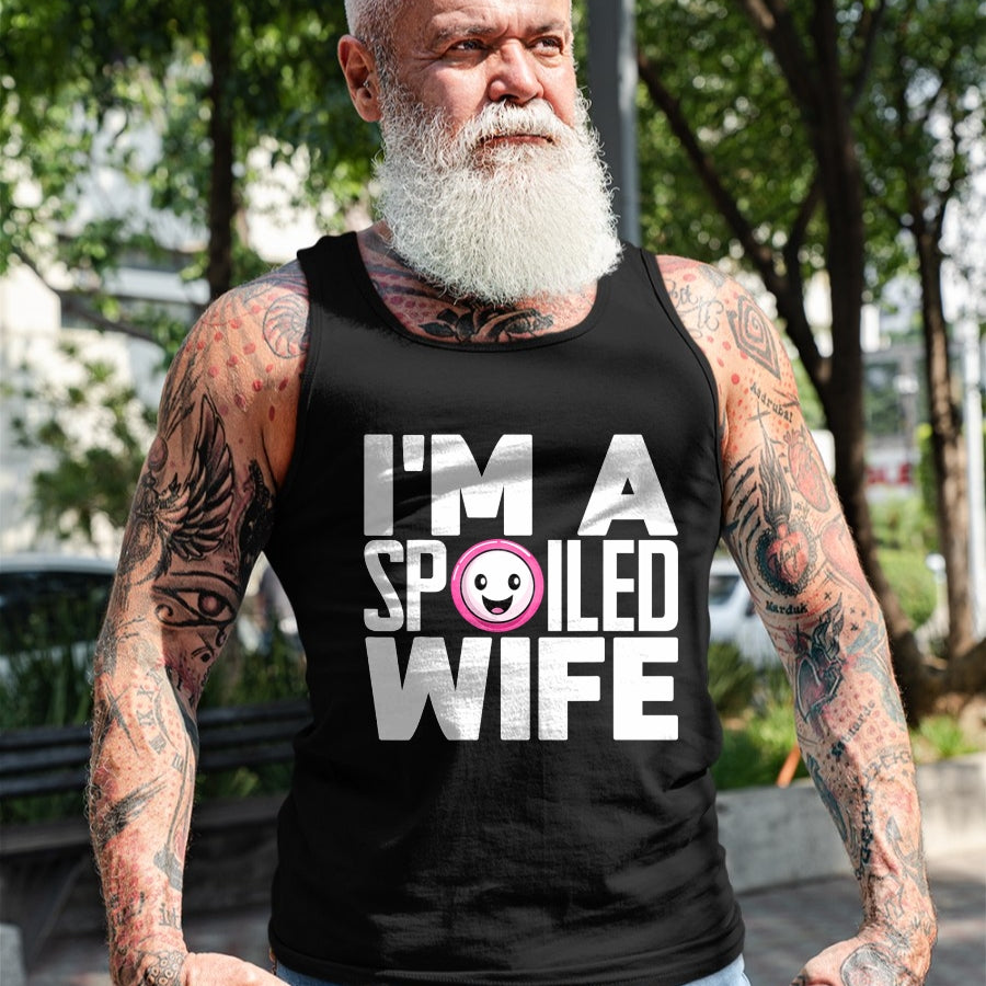 Best Wife Shirt, Wife and Husband Unisex T-Shirt/Hoodie/Sweatshirt HLT00 - Gift for wife T shirt, spoiled wife   I'm a Spoiled Wife T-Shirt