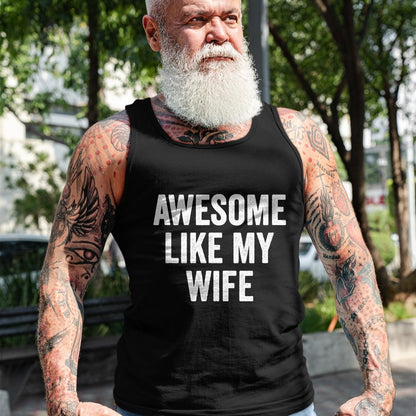 Best Wife Shirt, Wife and Husband Unisex T-Shirt/Hoodie/Sweatshirt HLT00 - Awesome Like My Wife - Funny Wife Husband T-Shirt