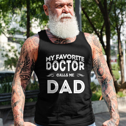 Best Doctor Shirt, Funny Doctor UnisexT-Shirt/Hoodie/Sweatshirt HLT00 - My Favorite Doctor Calls Me Dad Funny T-Shirt, Men, Black, 3X-Large