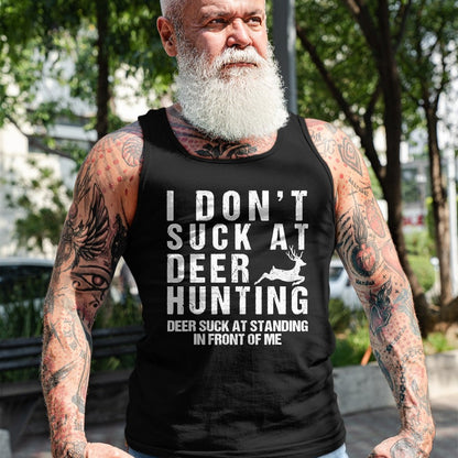 Funny Hunting Shirt, Gift For Hunting Lover Unisex T-Shirt/Hoodie/Sweatshirt HLT00 - Funny Hunter I Dont Suck At Deer Hunting T-Shirt