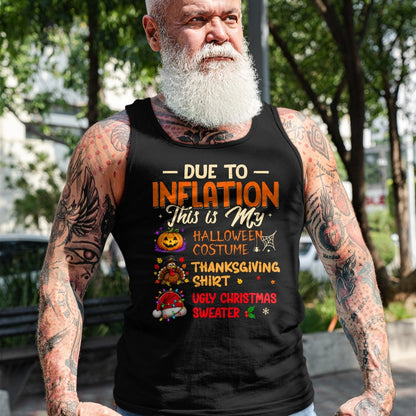 Best Thanksgiving Family Shirt , Funny Thanksgiving UnisexT-Shirt/Hoodie/Sweatshirt HLT00 - Due to Inflation This is My Funny Halloween Costume T-Shirt