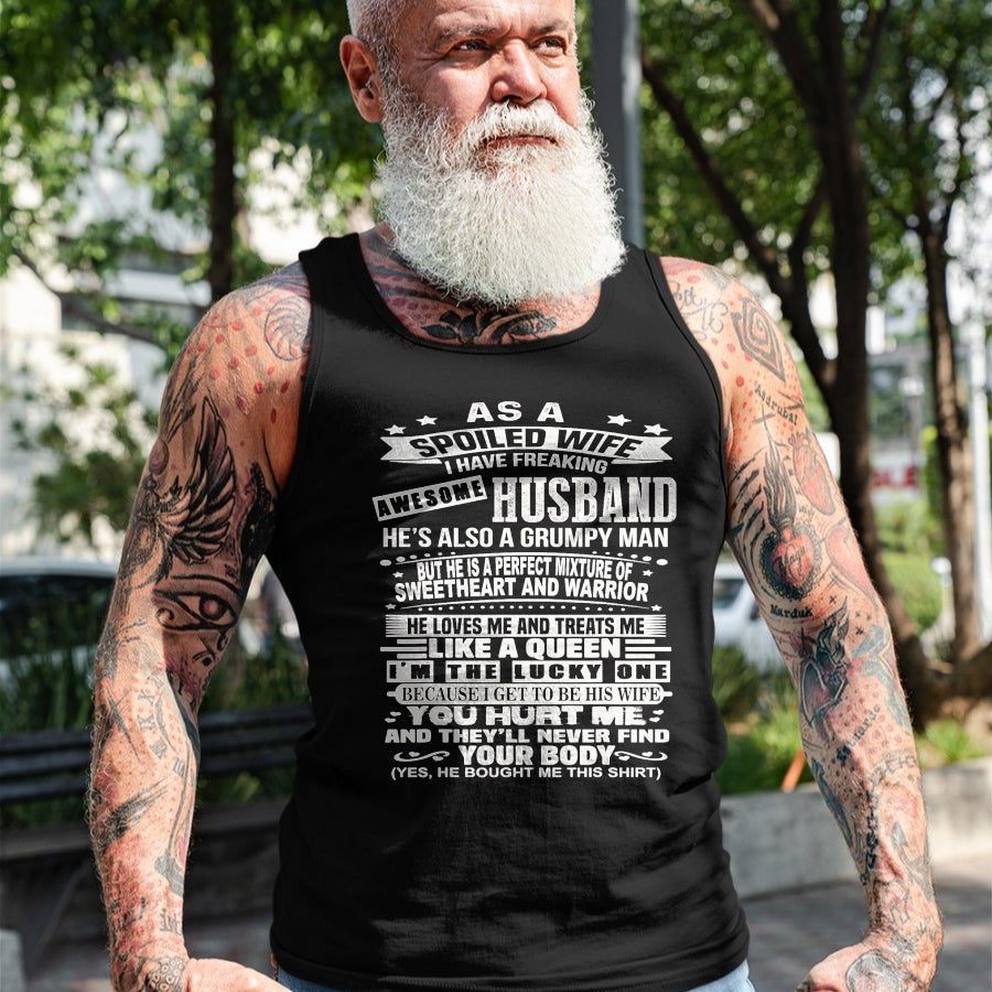 Best Wife Shirt, Wife and Husband Unisex T-Shirt/Hoodie/Sweatshirt HLT00 - As a spoiled wife i have a freaking awesome husband T-Shirt