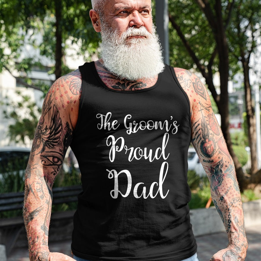 Gift for Dad Shirt, Funny Dad Unisex T-Shirt/Hoodie/Sweatshirt HLT00 – The Grooms Proud Dad - Father Of The Groom TShirt