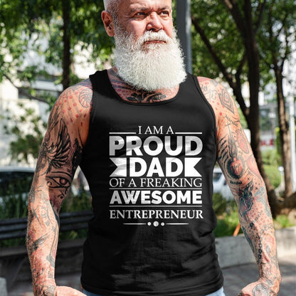 Gift for Dad Shirt, Funny Dad Unisex T-Shirt/Hoodie/Sweatshirt HLT00 – Proud Dad of an Awesome Entrepreneur Father_s Day Gift T-Shirt