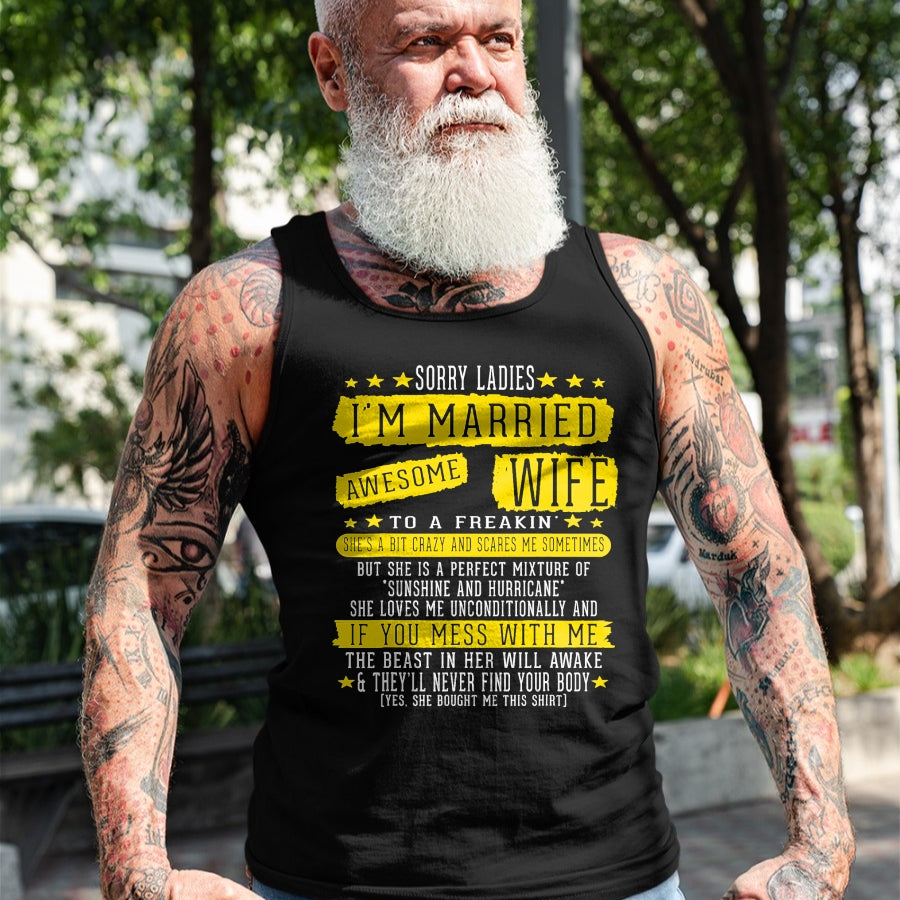 Best Wife Shirt, Wife and Husband Unisex T-Shirt/Hoodie/Sweatshirt HLT00 - Sorry Ladies I'm Married To A Freakin Awesome Wife Women T-Shirt
