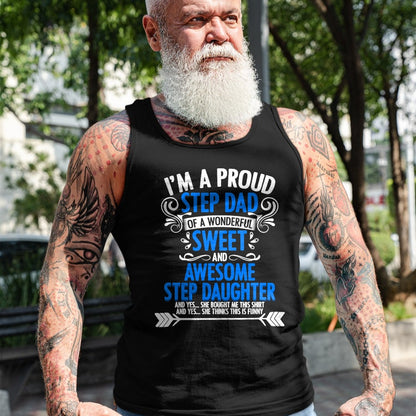 Gift for Dad Shirt, Funny Dad Unisex T-Shirt/Hoodie/Sweatshirt HLT00 – Proud Step Dad Of A Step Daughter Funny Fathers Day Stepdad T-Shirt