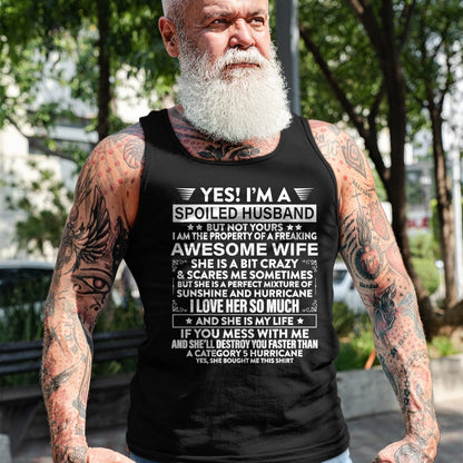 Best Wife Shirt, Wife and Husband Unisex T-Shirt/Hoodie/Sweatshirt HLT00 - Gift for wife T shirt, spoiled wife   Yes i'm A Spoiled Husband But Not Yours awesome Wife T-Shirt