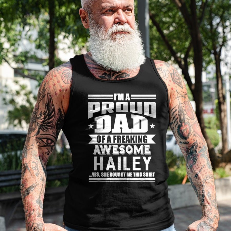 Gift for Dad Shirt, Funny Dad Unisex T-Shirt/Hoodie/Sweatshirt HLT00 – Proud Dad of a Awesome Hailey Father Daughter Name T-Shirt