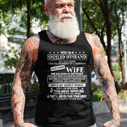 Best Wife Shirt, Wife and Husband Unisex T-Shirt/Hoodie/Sweatshirt HLT00 - I'm a spoiled husband awesome wife SHE WAS BORN IN SEPTEMBER T-Shirt