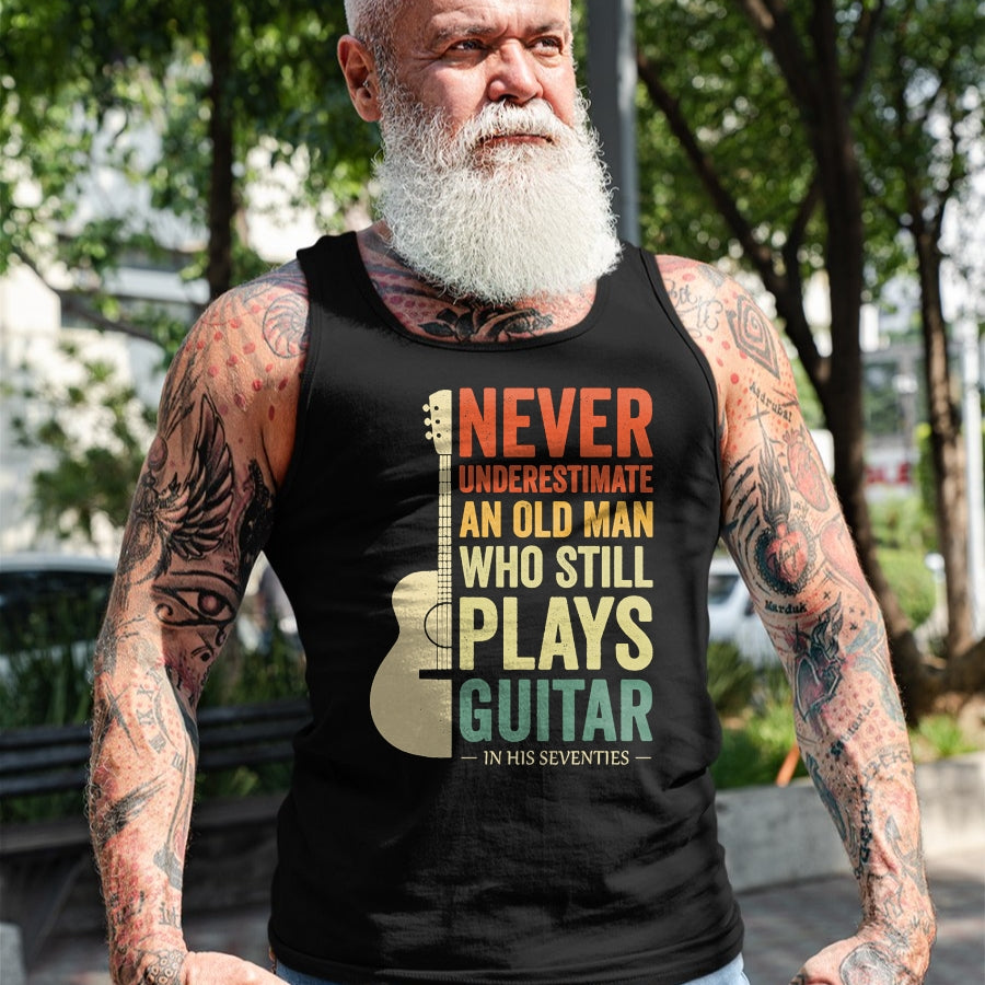 Guitar Lover Shirt, Funny Guitar UnisexT-Shirt/Hoodie/Sweatshirt HLT00 - Never Underestimate an Old Man in His 70s Plays Guitar T-Shirt