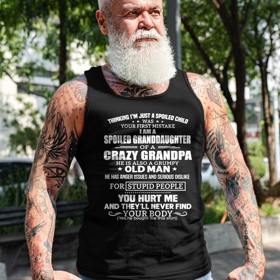 Best Grandpa Shirt, Proud Grandpa Unisex T-Shirt/Hoodie/Sweatshirt HLT00 -I'm A Spoiled Granddaughter Of A Crazy Grandpa T-Shirt (1)