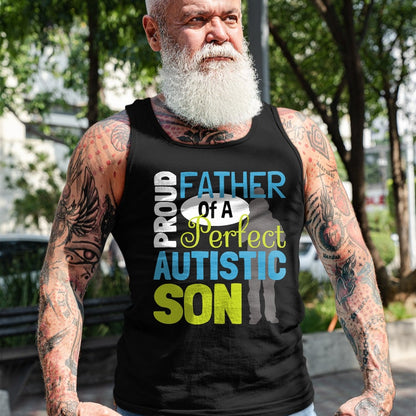 Gift for Dad Shirt, Funny Dad Unisex T-Shirt/Hoodie/Sweatshirt HLT00 – Mens Proud Father Of A Perfect Autistic Son - Autism Dad T-Shirt