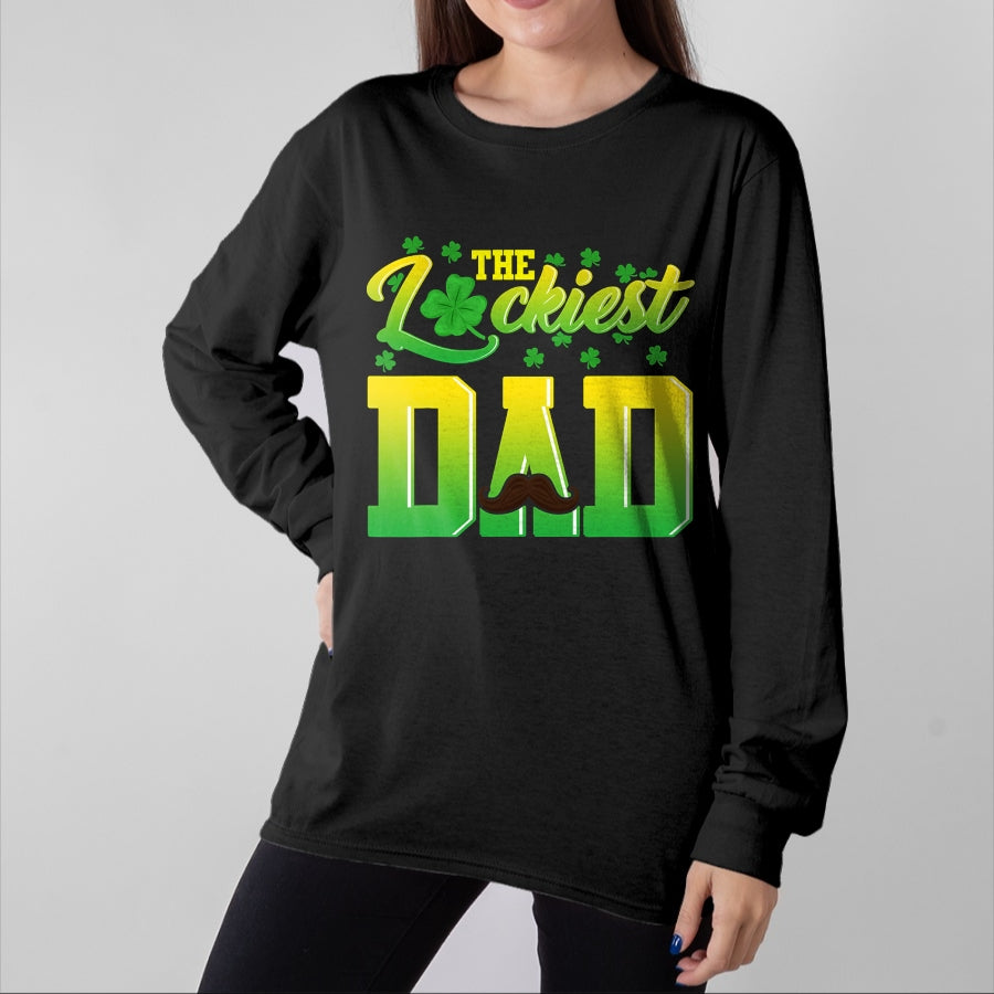 Gift for Dad Shirt, Funny Dad Unisex T-Shirt/Hoodie/Sweatshirt HLT00 – Mens Luckiest Dad Tshirt St. Patrick_s Day Lucky Irish Gift Tee