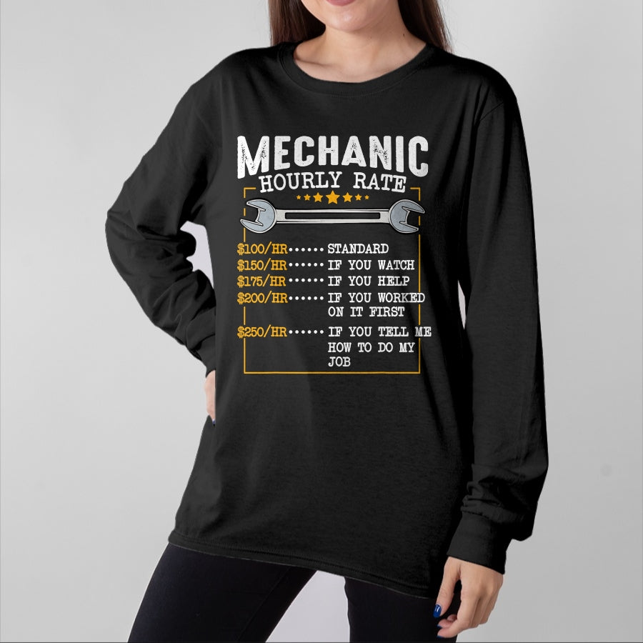 Best Mechanic Life Shirt, Funny Mechanic UnisexT-Shirt/Hoodie/Sweatshirt HLT00 - Mechanic Hourly Rate Car Mechatronics Engineer Profession Car Gift T-Shirt